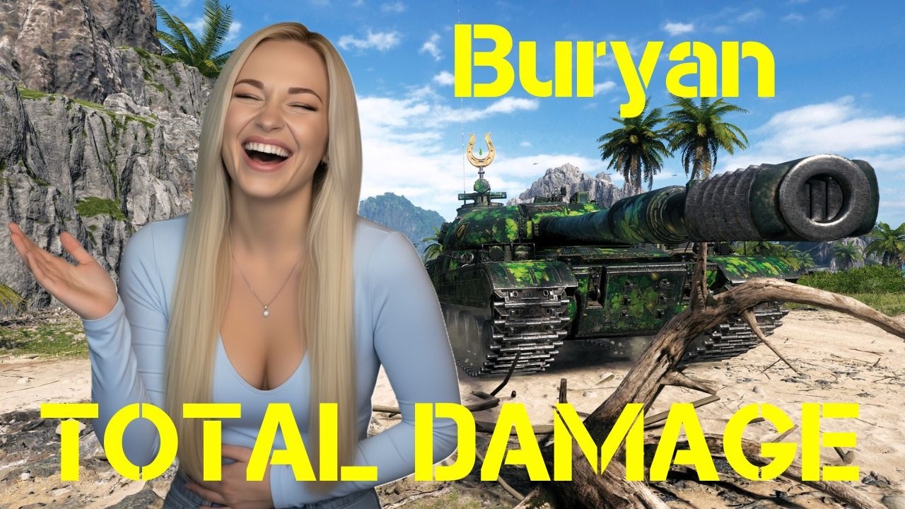Buryan: TOTAL DAMAGE - World of Tanks 2.0