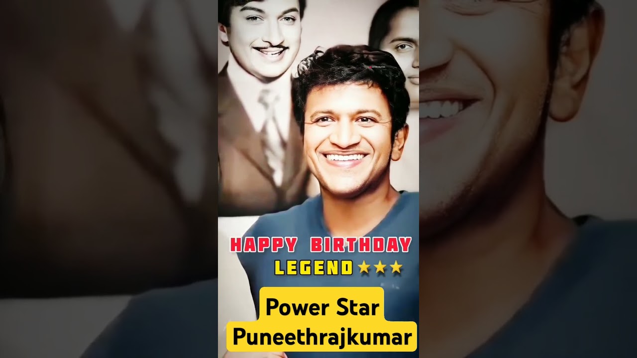 HAPPY BIRTHDAY POWER STAR PUNEETHRAJKUMAR | #17TH MARCH