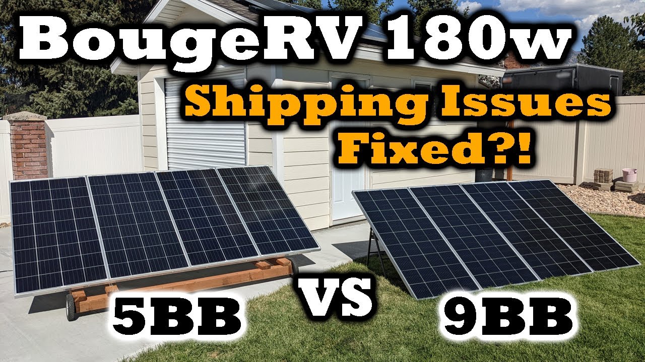 NEW BougeRV 9BB vs 5BB 180 Watt Panels - Upgraded Efficiency? Fixed Shipping Woes?! Complete Testing