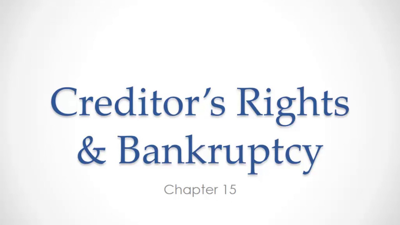 Bankruptcy - Business Law Chapter 15-2
