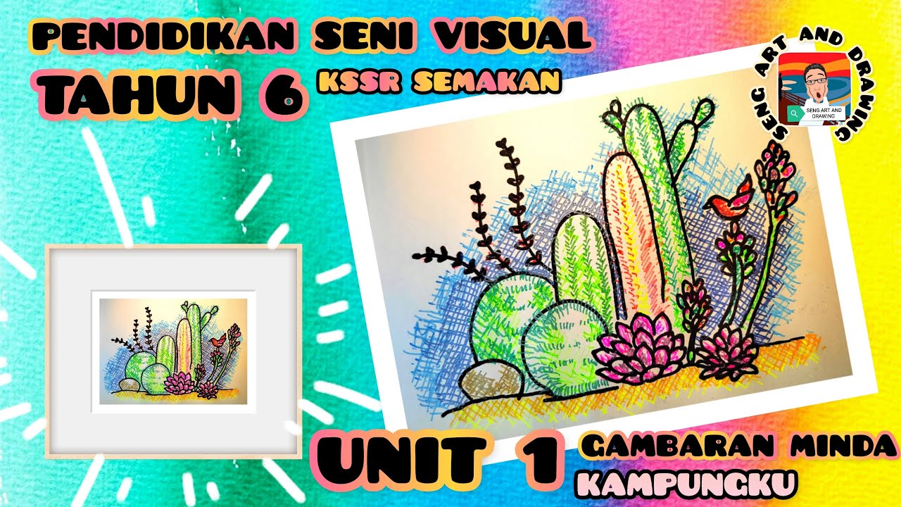 PENDIDIKAN SENI VISUAL TAHUN 6 : UNIT 1 GAMBARAN MINDA : KAMPUNGKU (KSSR SEMAKAN) M/S 8