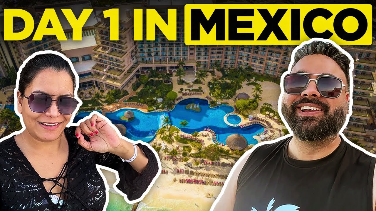 First Day In Mexico 5 Star Resort ❤️