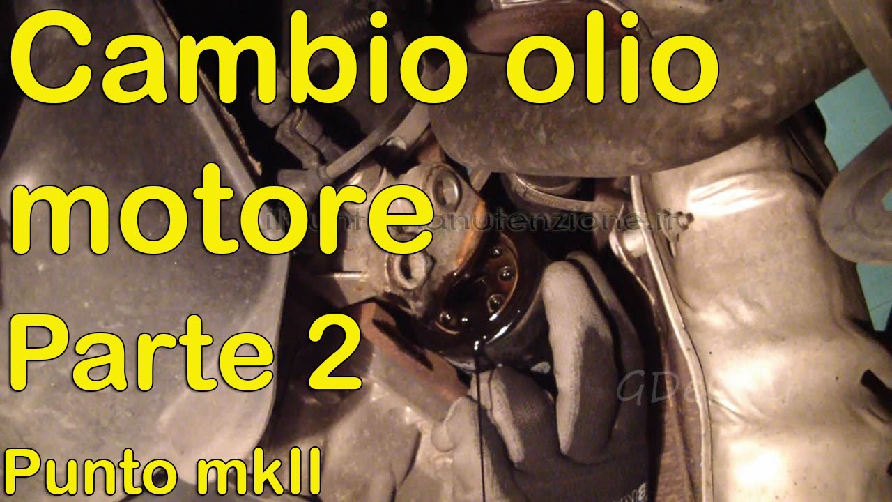 Cambio olio motore auto Fiat Punto mk2 [PARTE 2]