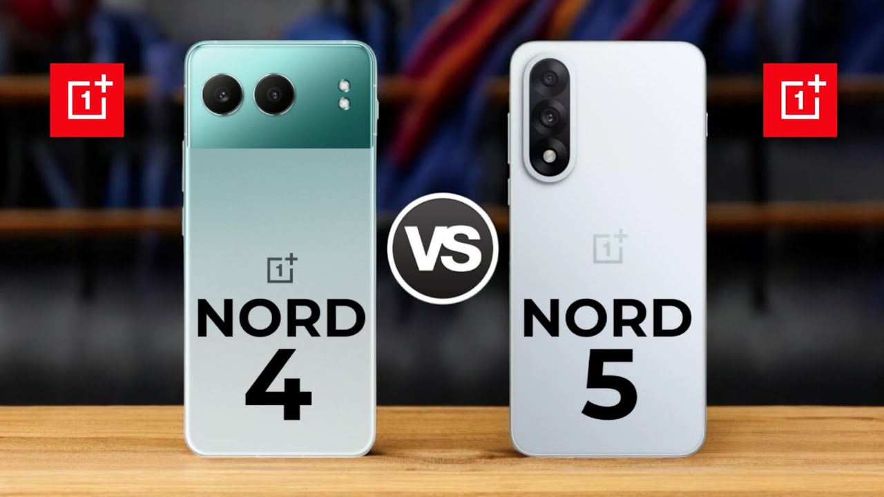 Oneplus Nord 4 5G Vs OnePlus Nord 5 5G