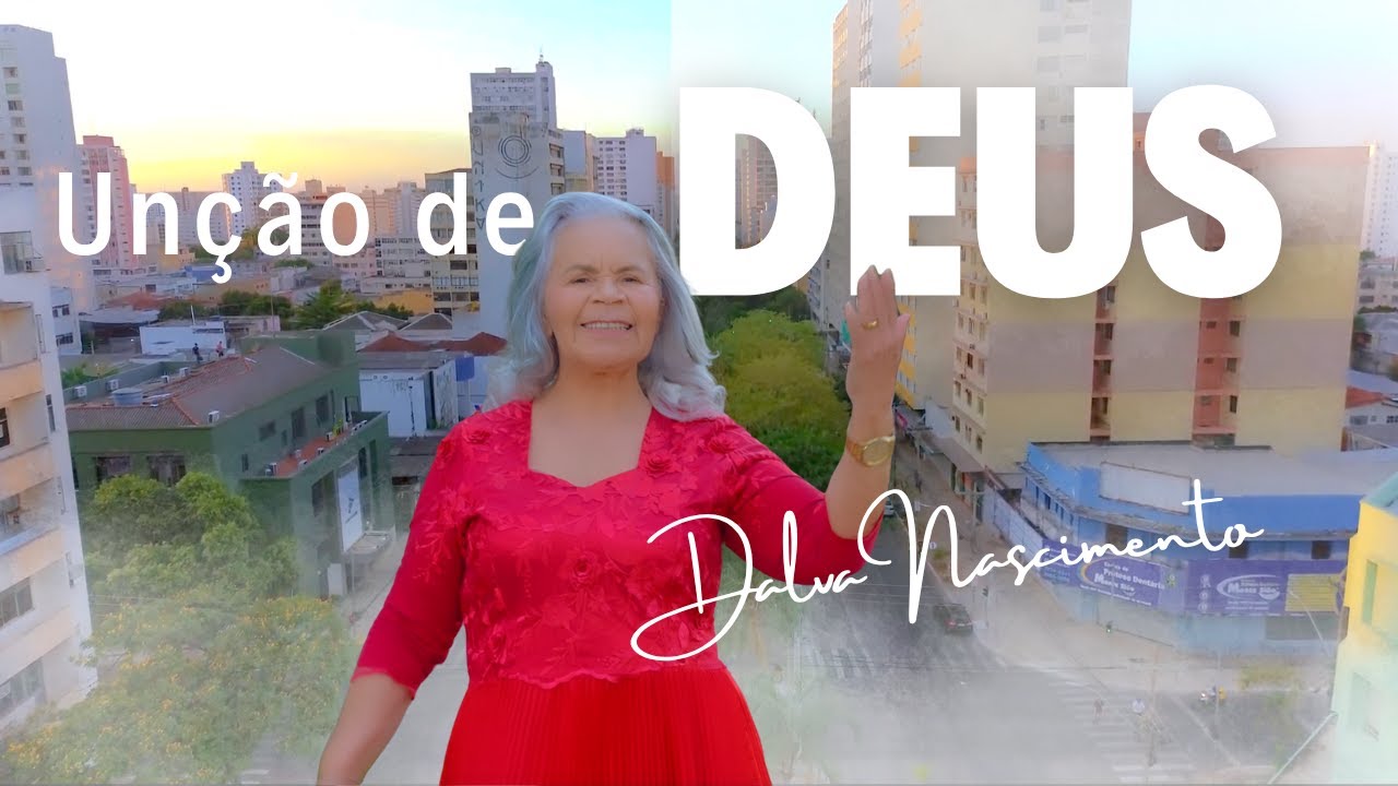 Unção de Deus - Dalva Nascimento | #musicaevagelica #gospelmusic #musica #pentecostal