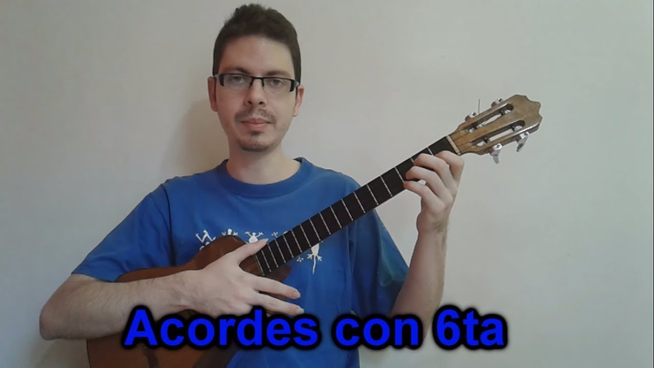Clase de Cuatro: Acordes con 6ta