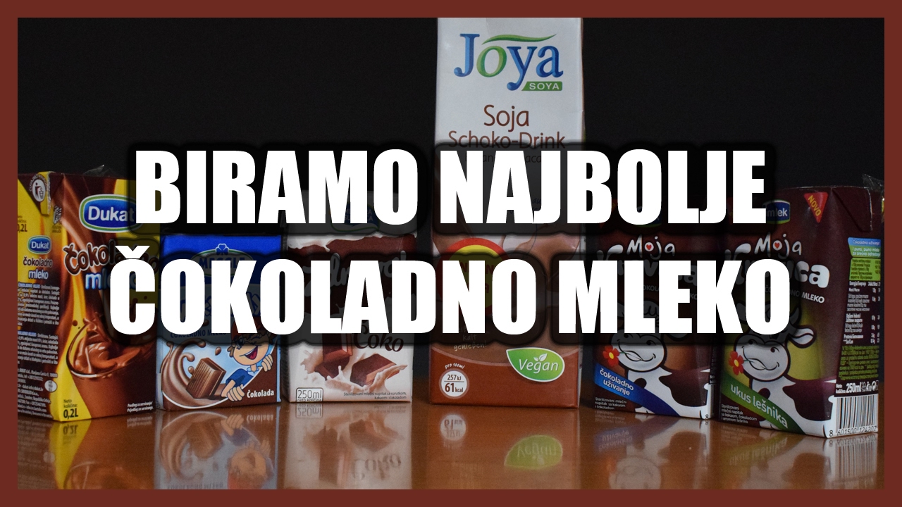 Koje je čokoladno mleko najbolje u Srbiji?