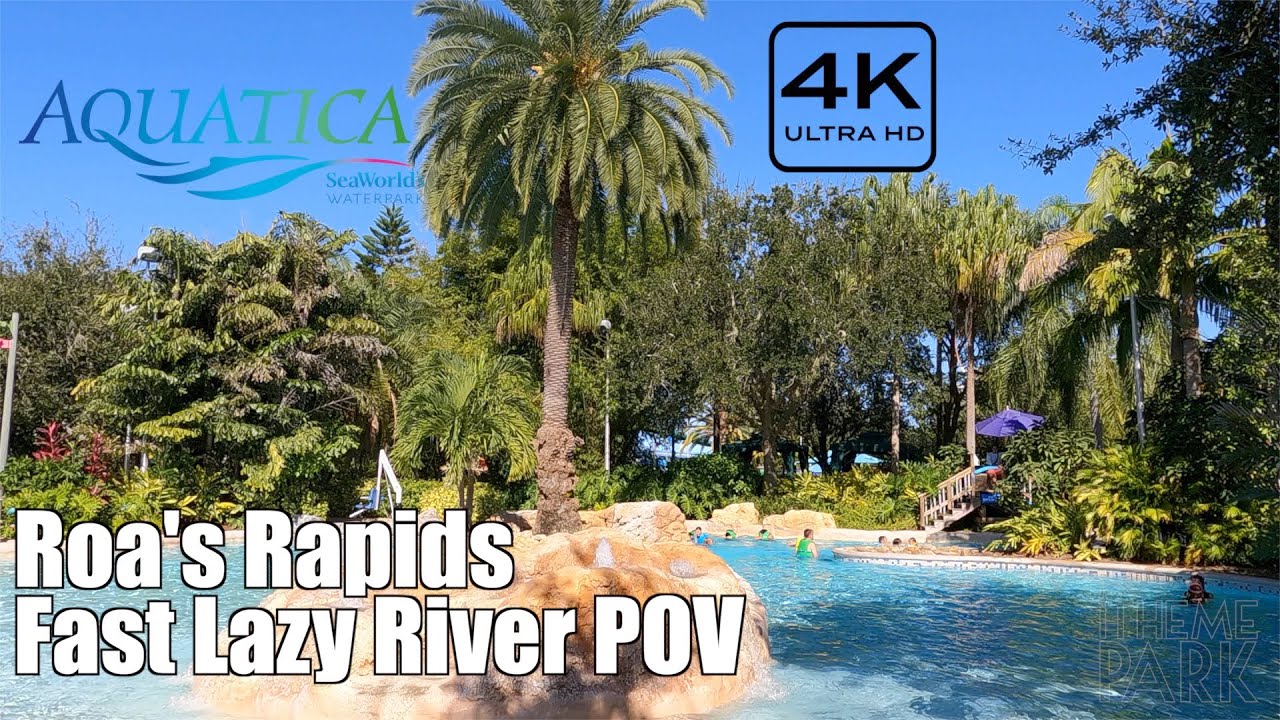 SeaWorld Aquatica Orlando | Roa's Rapids Fast Lazy River 4K POV SeaWorld Water Park Orlando Florida