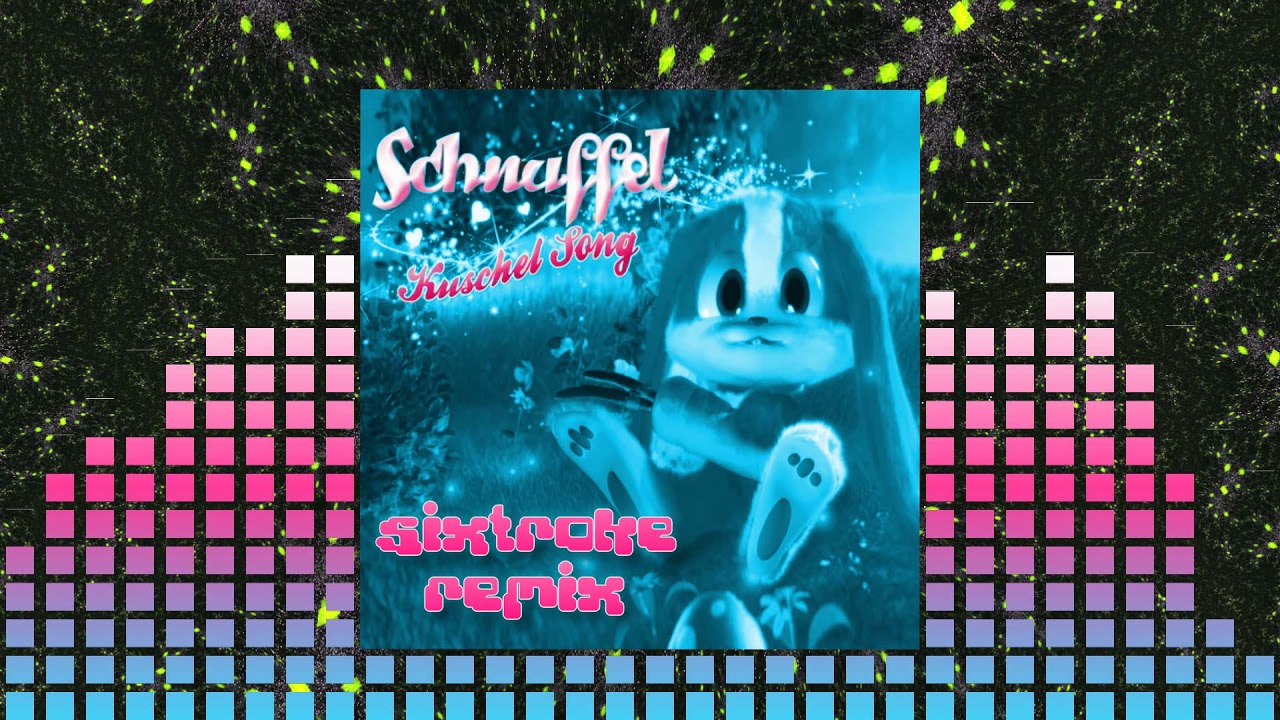 [Happy Hardcore] Schnuffel Bunny - Snuggle Song (Sixtroke Remix)