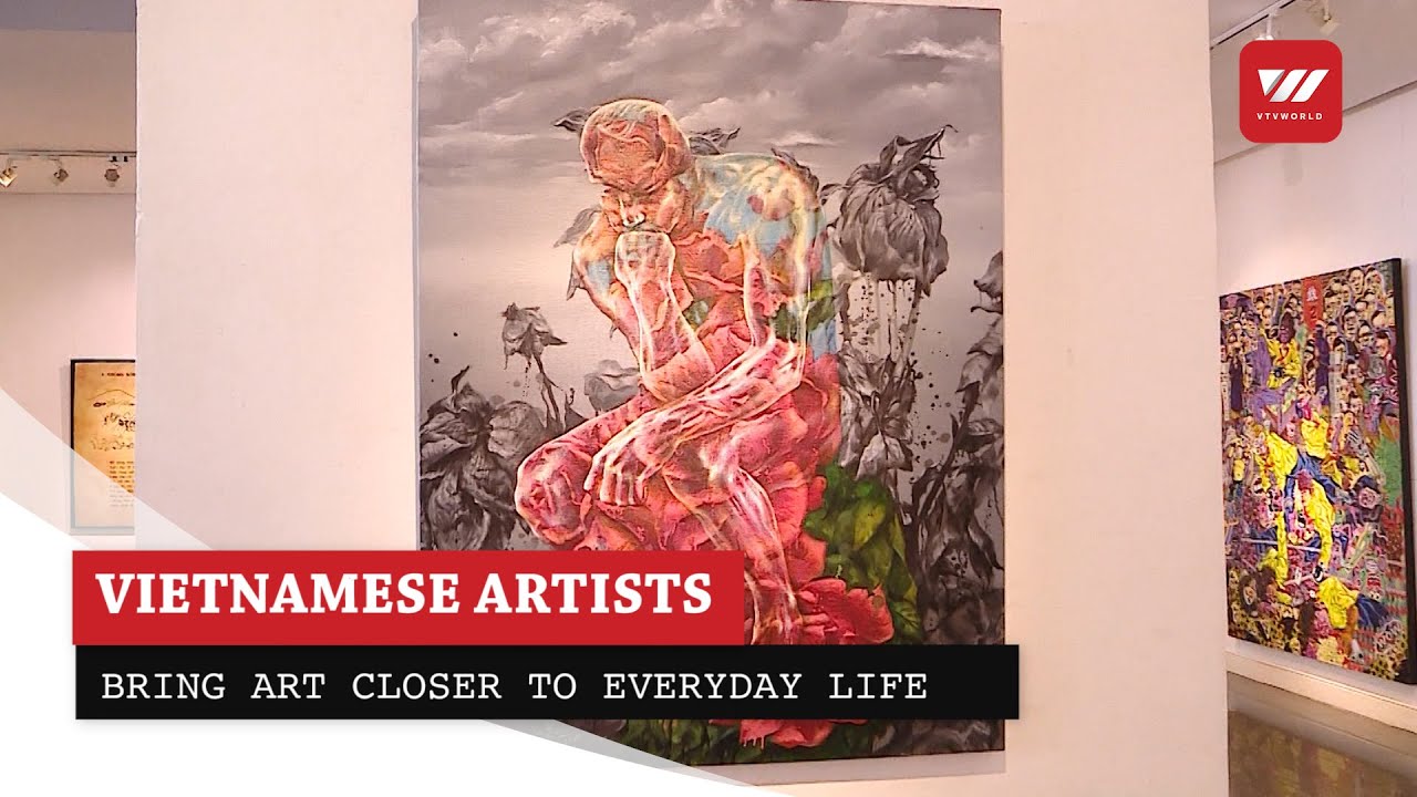 Vietnamese artists bring art closer to everyday life | VTV World