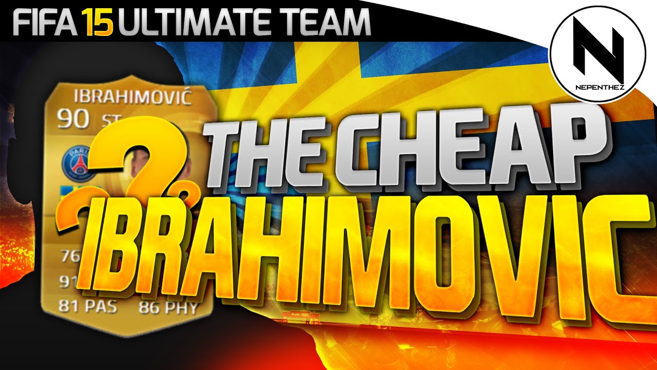THE CHEAP IBRAHIMOVIC! - FIFA 15 Ultimate Team