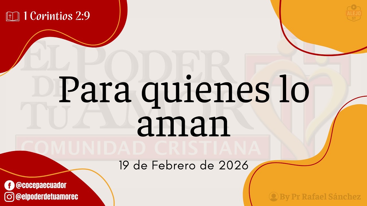 DEVOCIONAL DIARIO | PARA QUIENES LO AMAN | 19.FEB.2026 | COCEPA #amor #dios #cocepa #video #favor