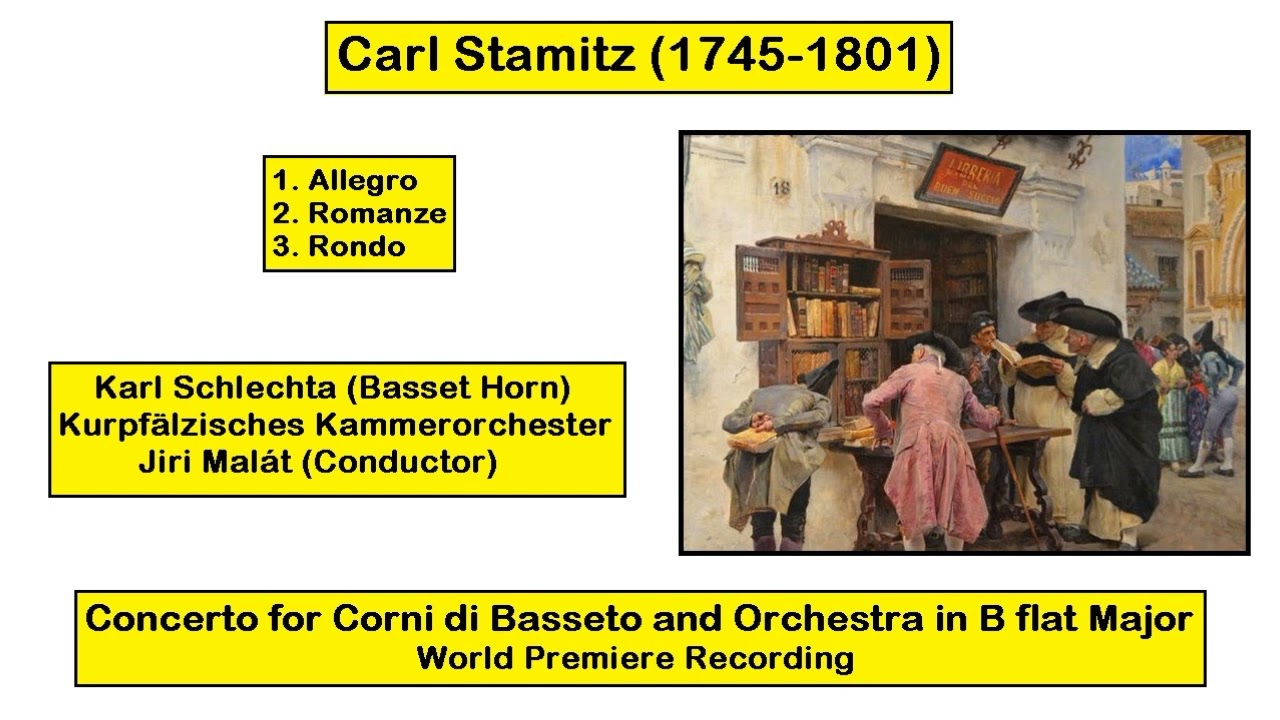 Carl Stamitz (1745-1801) - Concerto for Corni di Basseto and Orchestra in B flat Major