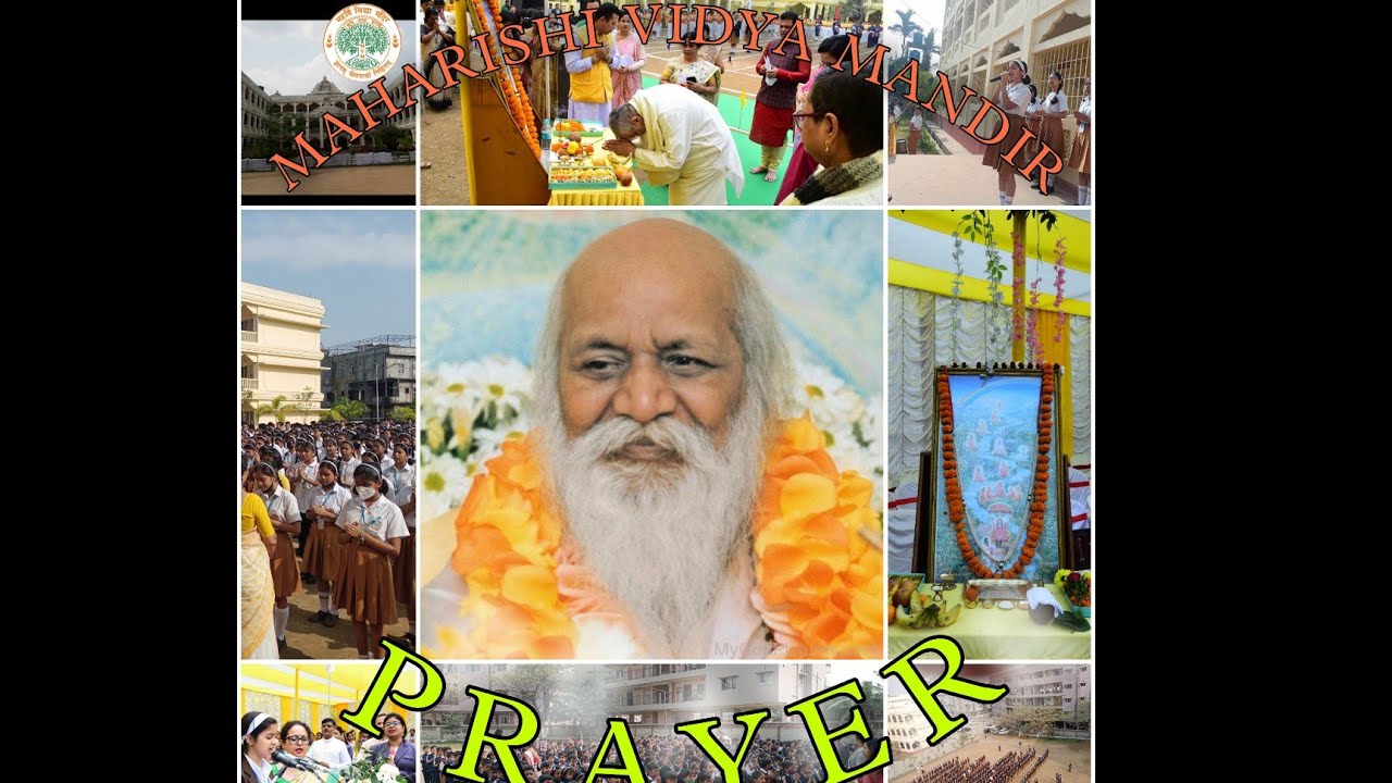SCHOOL PRAYER OF MAHARISHI VIDYA MANDIR.