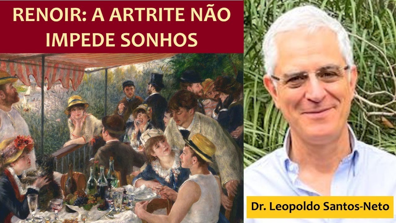 A artrite reumatoide de Renoir: arte, doença, dores e superação