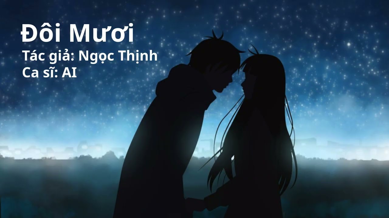 BÀI HÁT: ĐÔI MƯƠI - TÁC GIẢ: NGOC THỊNH - CA SĨ: AI