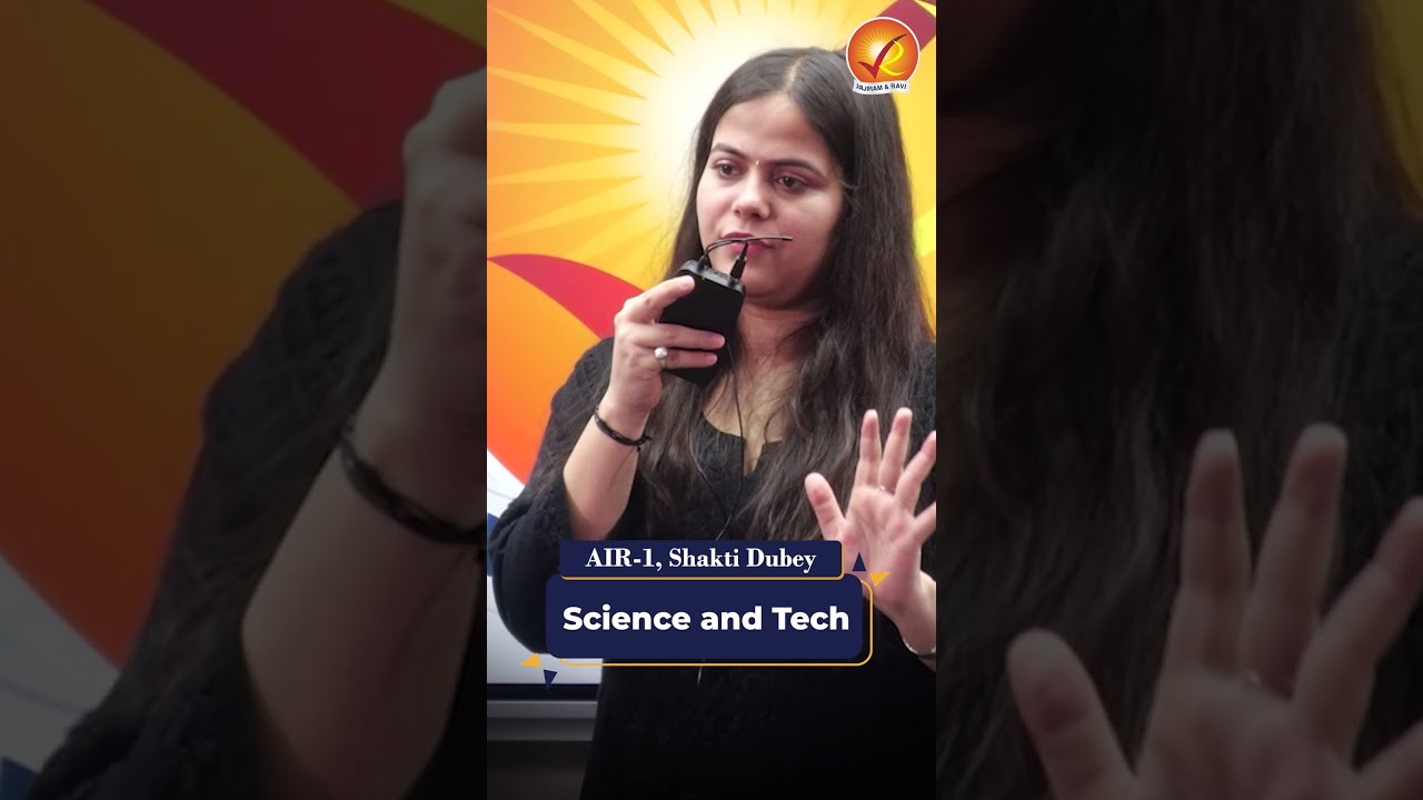 UPSC Topper 2024 Shakti Dubey AIR 1 | What Sources did Shakti use to prepare Science and Technology?