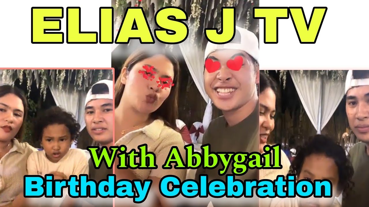 ELIAS J TV! Birthday Celebration Kasama si Abby!Elias Gusto  nang Kiss! Panoorin  #eliasjtv