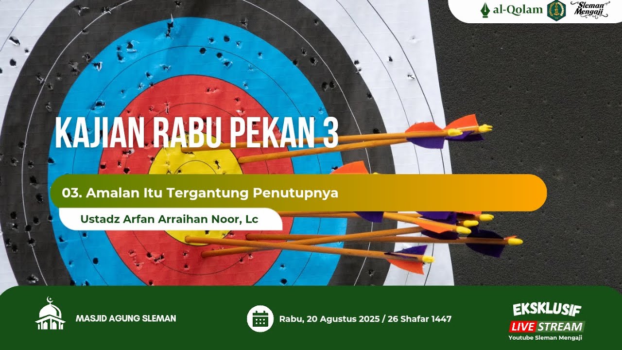 Amalan Itu Tergantung Penutupnya - Ustadz Arfan Arraihan Noor, Lc.  حفظه الله تعالی