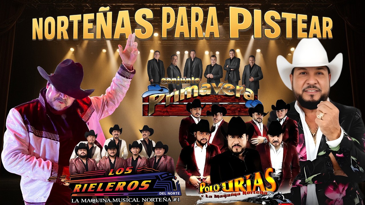 Puras Norteñas Pa' Pistear Mix 2026🍻Polo Urias, Los Rieleros Del Norte, Conjunto Primavera🍻