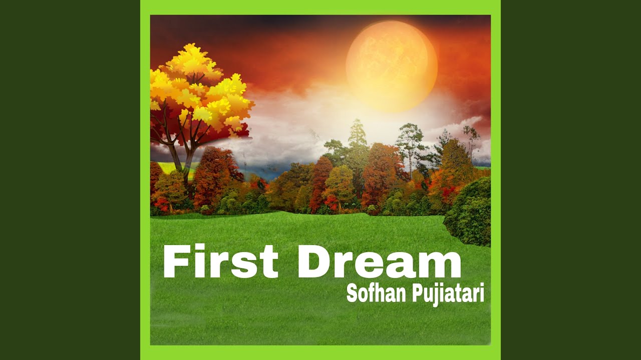 First Dream