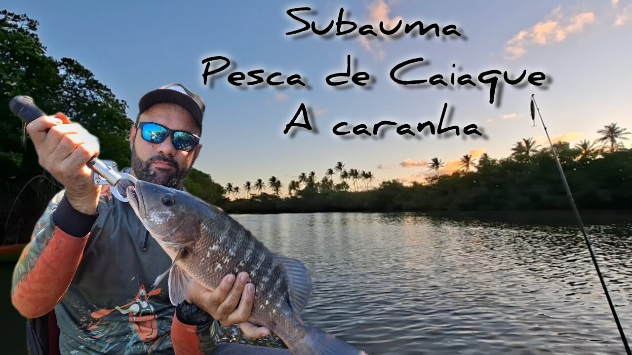 Subauma-Ba pesca de Caiaque 