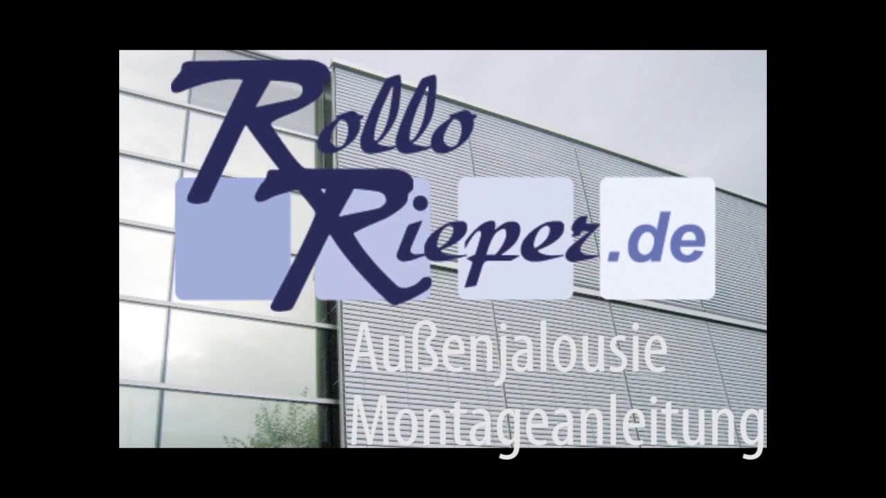 Anleitung zur Montage und Aufmaß einer Außenjalousie von Rollo Rieper