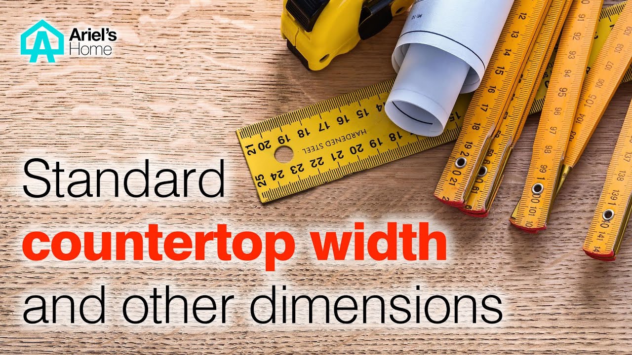Standard countertop width and other dimensions