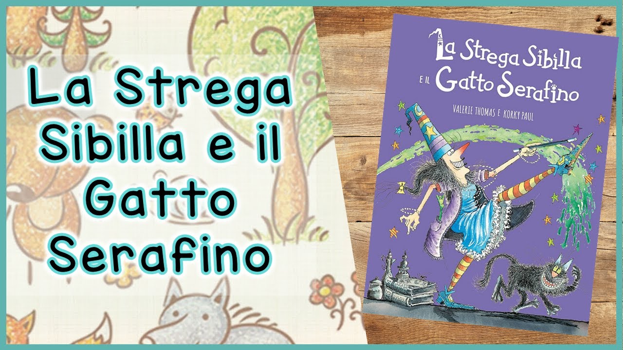 STORIE per bambini per apprendere e sognare | La strega Sibilla e il gatto Serafino