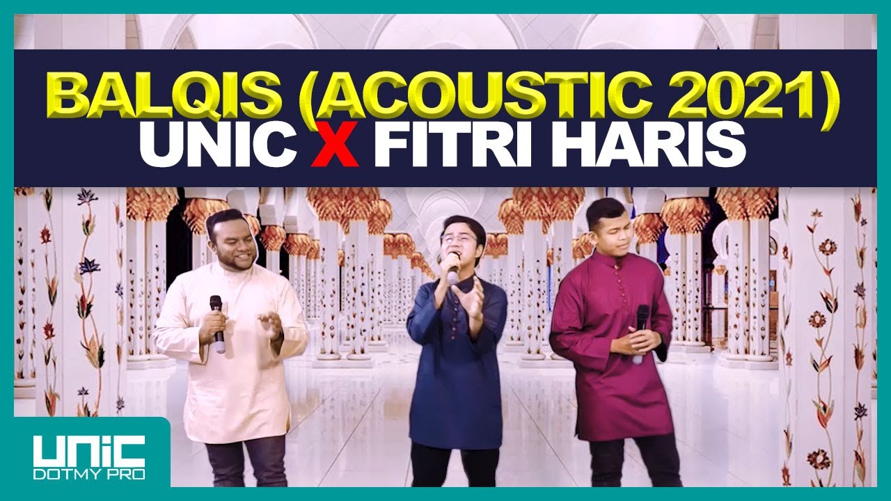UNIC X FITRI HARIS - BALQIS (ACOUSTIC 2021)