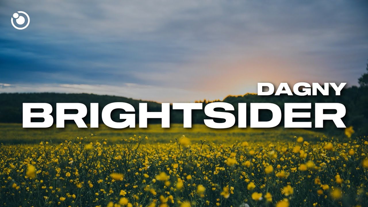Dagny - Brightsider (Lyrics)