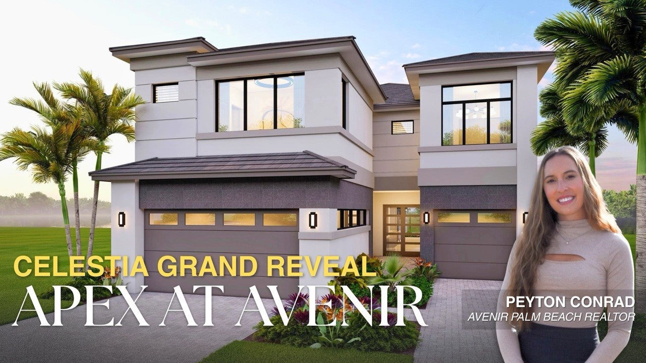 Celestia Grand Reveal: Apex at Avenir | Palm Beach Gardens, Florida New Homes