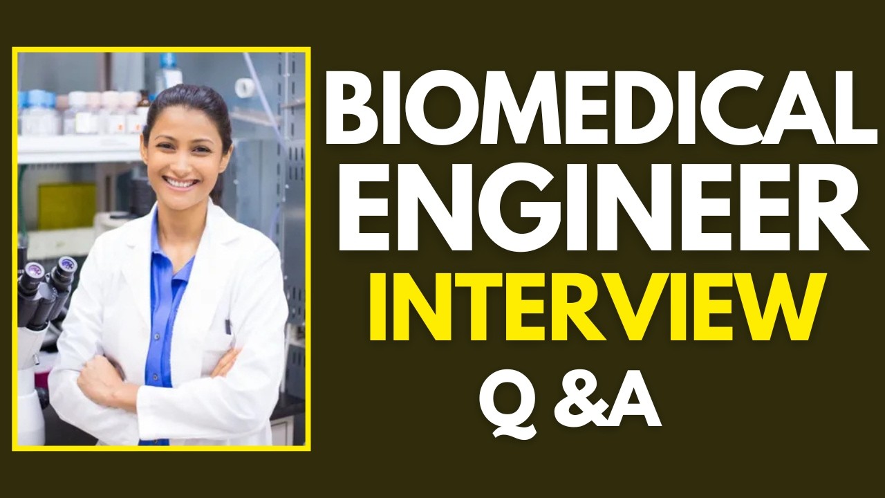 Top 25 Biomedical Engineer Interview Questions and Answers for 2026