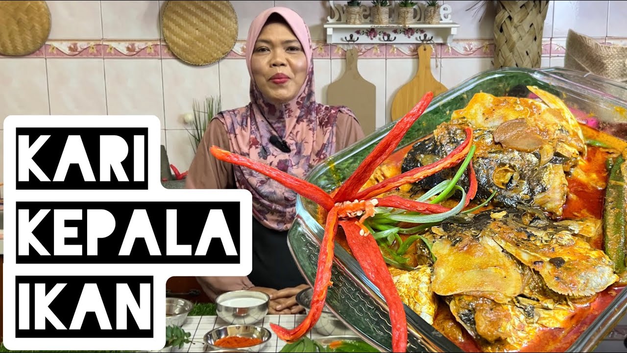 Kari Kepala Ikan / Gulai Kepala Ikan