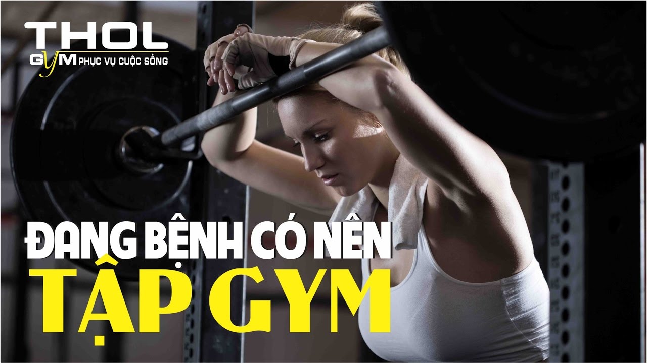 Cảm c&uacute;m sổ mũi c&oacute; n&ecirc;n tập Gym hay kh&ocirc;ng?