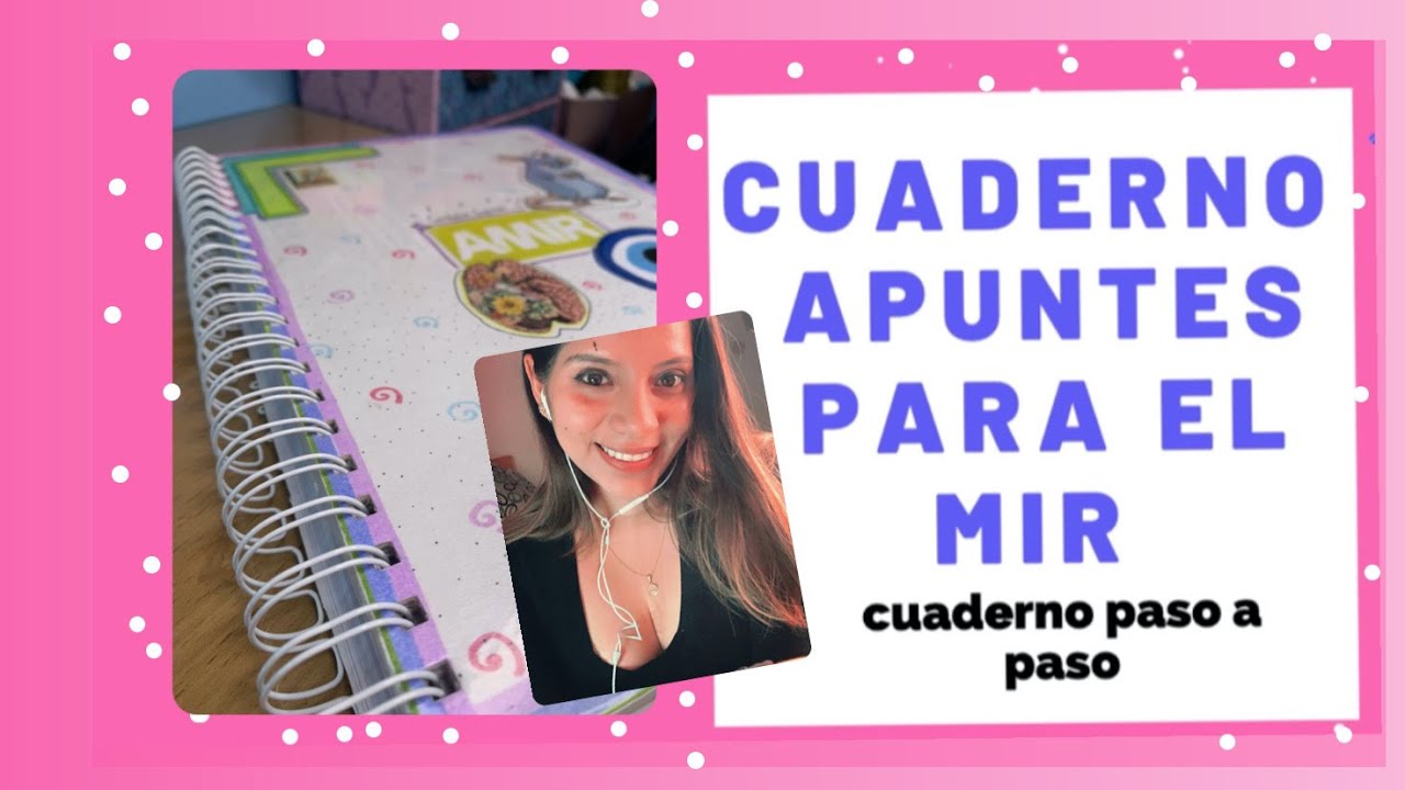 MI CUADERNO APUNTES PARA EL MIR/ paso a paso /BLOG DE GERALDINE