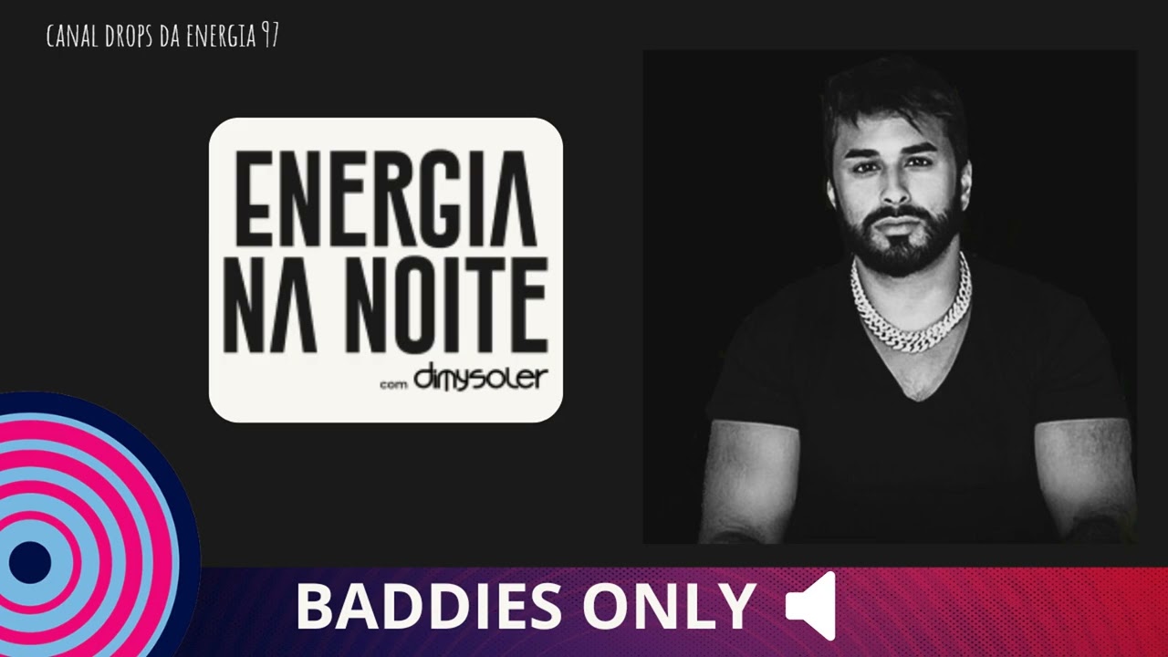 Baddies Only Live Energia 97 - Energia Na Noite 05/05/2025