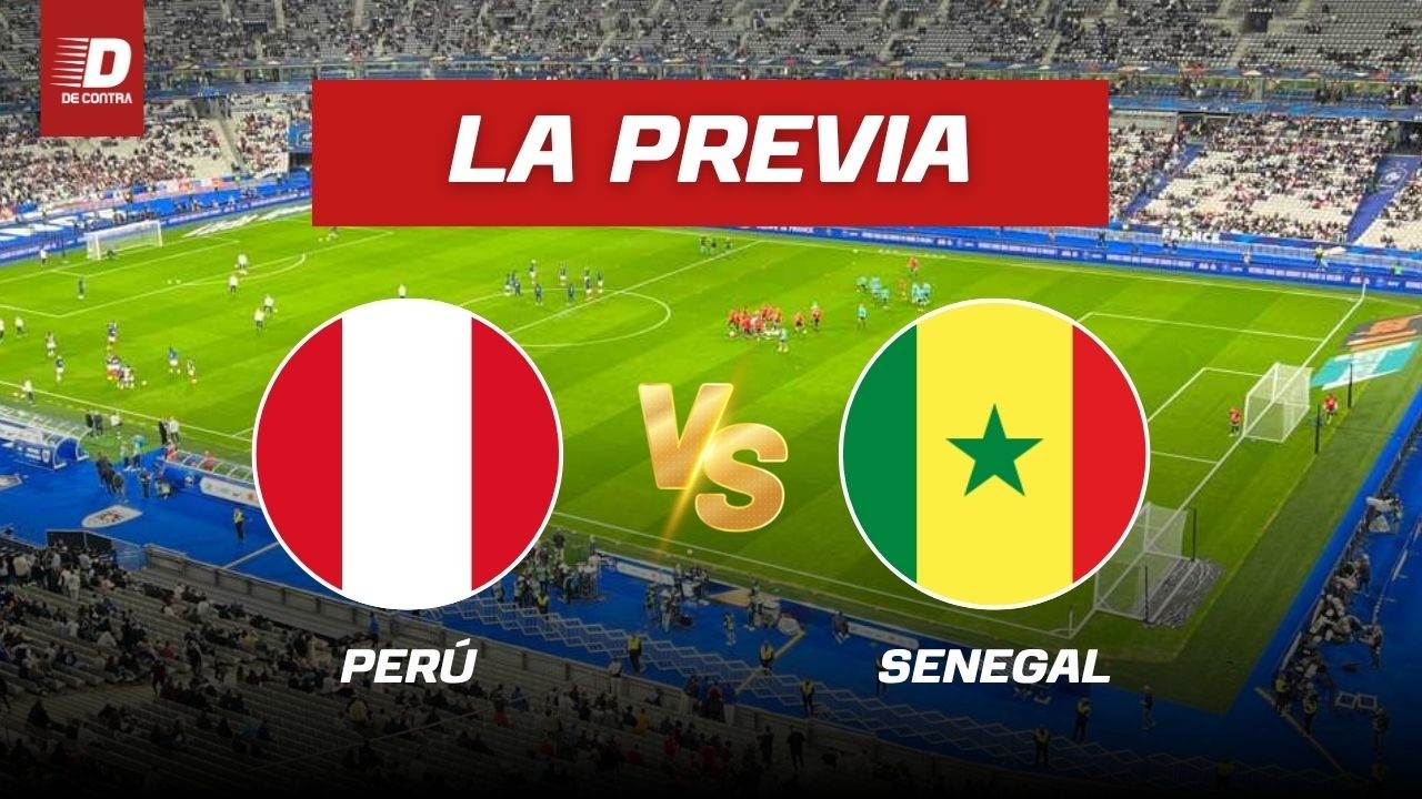 🔥 PER&Uacute; VS SENEGAL | AMISTOSO 2026: &iquest;A qu&eacute; hora y en qu&eacute; canal VER EN VIVO? | De Contra
