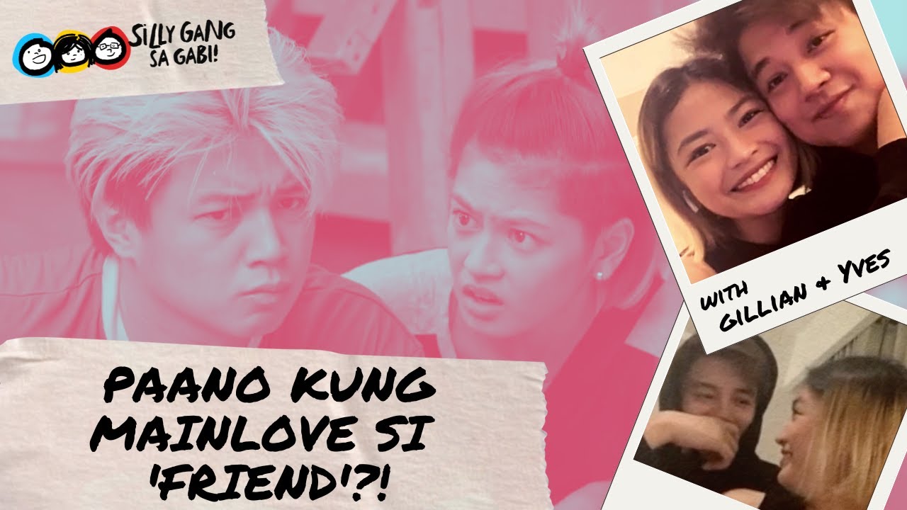 Signs na Friend Zoned Ka Na | Gillian Vicencio & Yves Flores