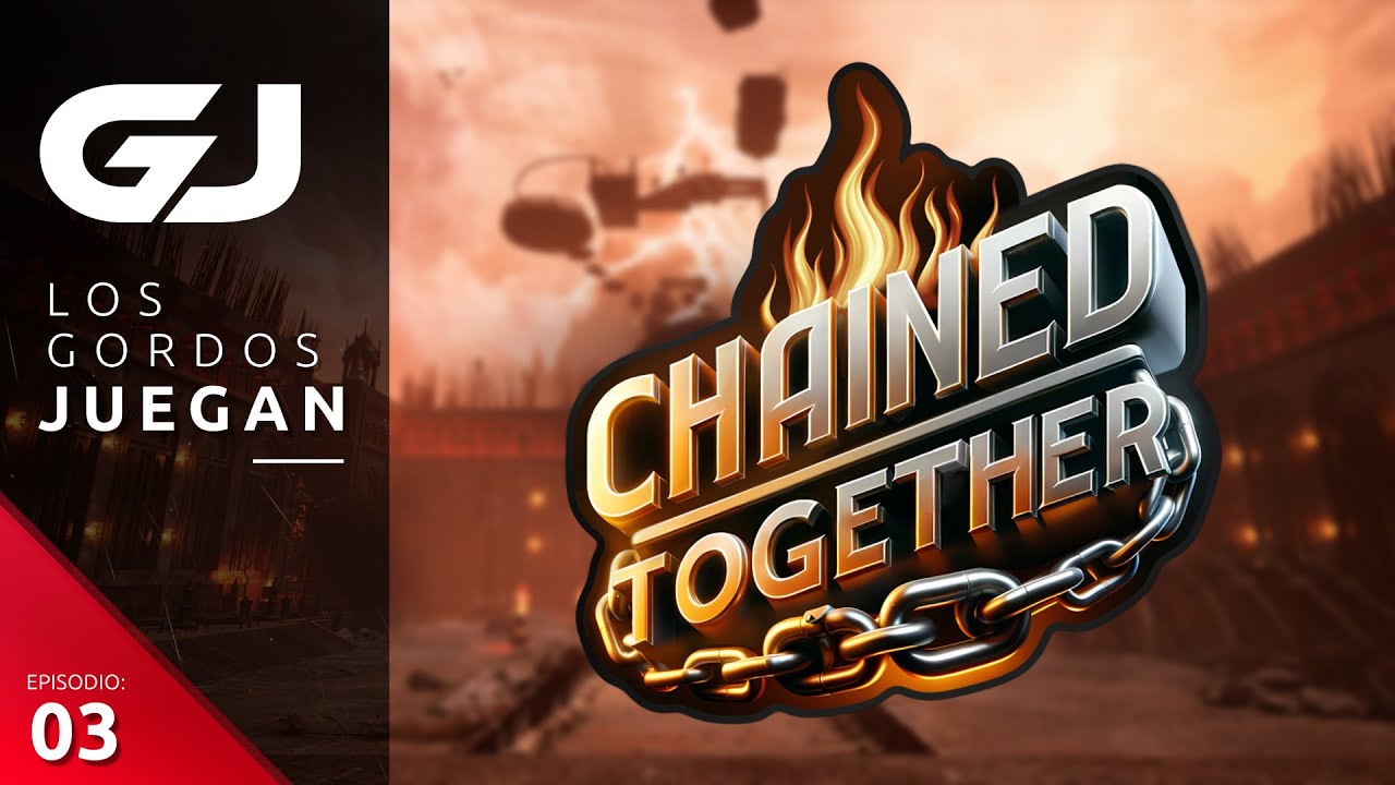 Chained Together - Los Gordos Juegan Parte 3 | 3GB Casual