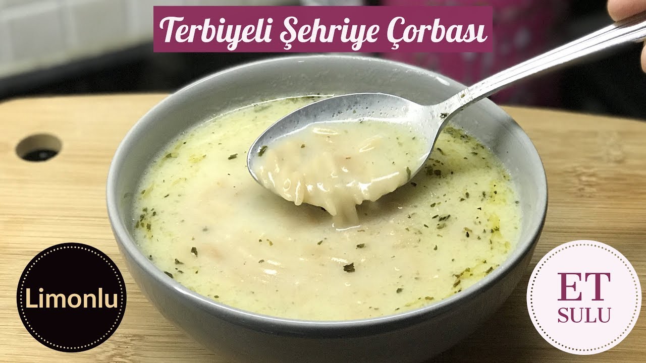 Terbiyeli Şehriye &Ccedil;orbası (Et sulu, Limonlu) - Naciye Kesici - Yemek Tarifleri