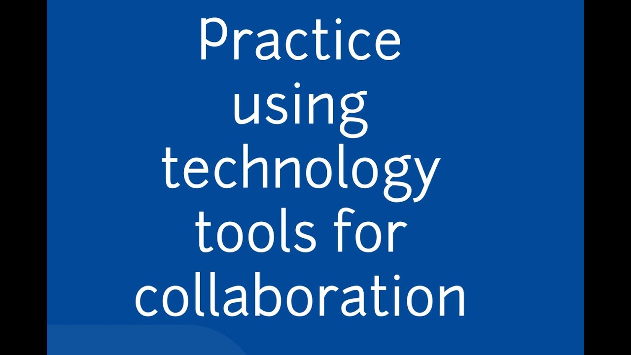 Telework Tip 4 - Practice using technology tools for collaboration