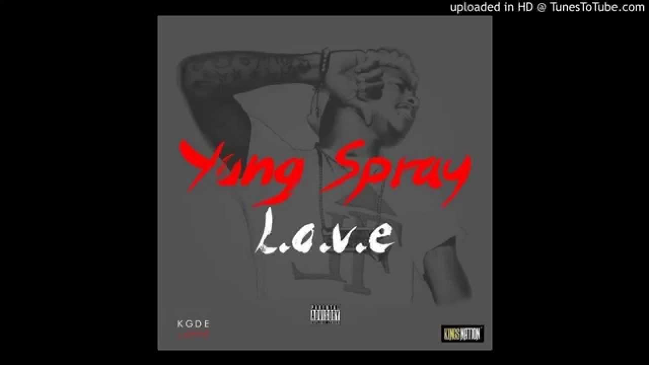 Yung Spray - L.O.V.E