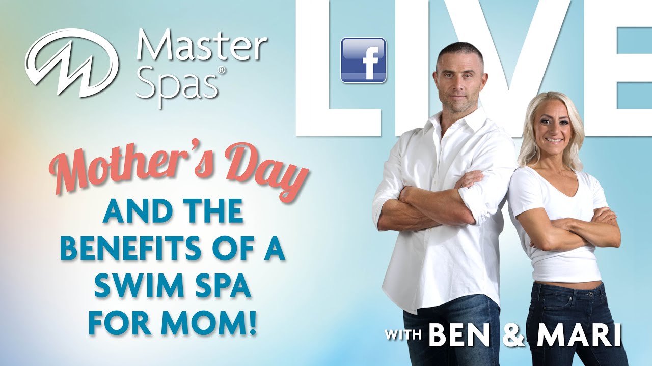 Happy Mother’s Day! Benefits of a Swim Spa for Mom