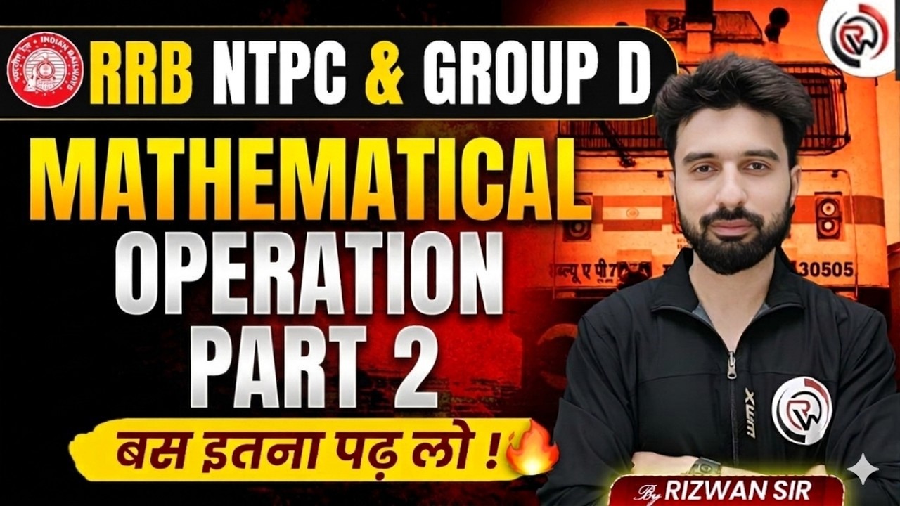 RRB NTPC & Group D Reasoning 2026 | Mathematical Operation Questions & Tricks | Part 2 | Rizwan Sir
