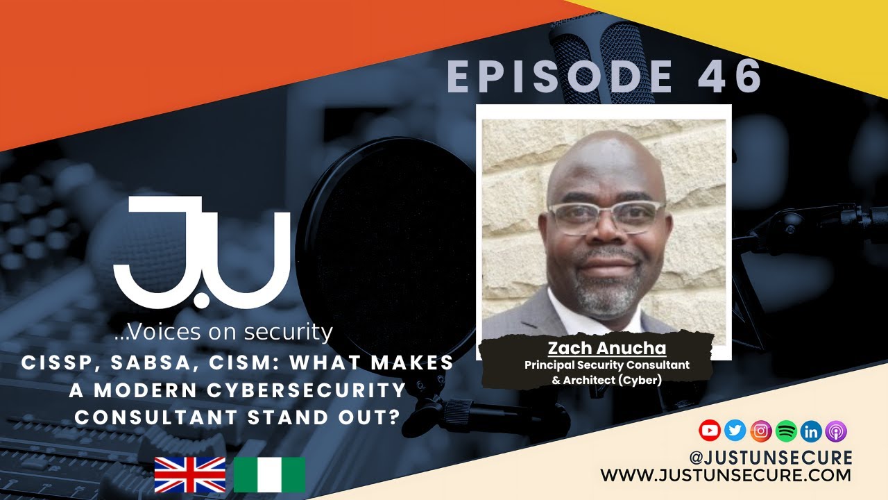 Just Unsecure Episode 46 CISSP, SABSA, CISM: What Makes a Modern Cybersecurity Consultant Stand Out