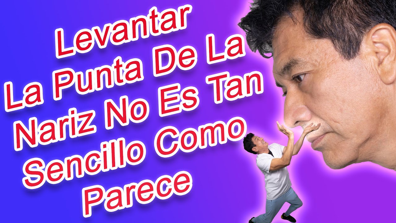 Levantar la Punta de la Nariz no es tan Sencillo como Parece