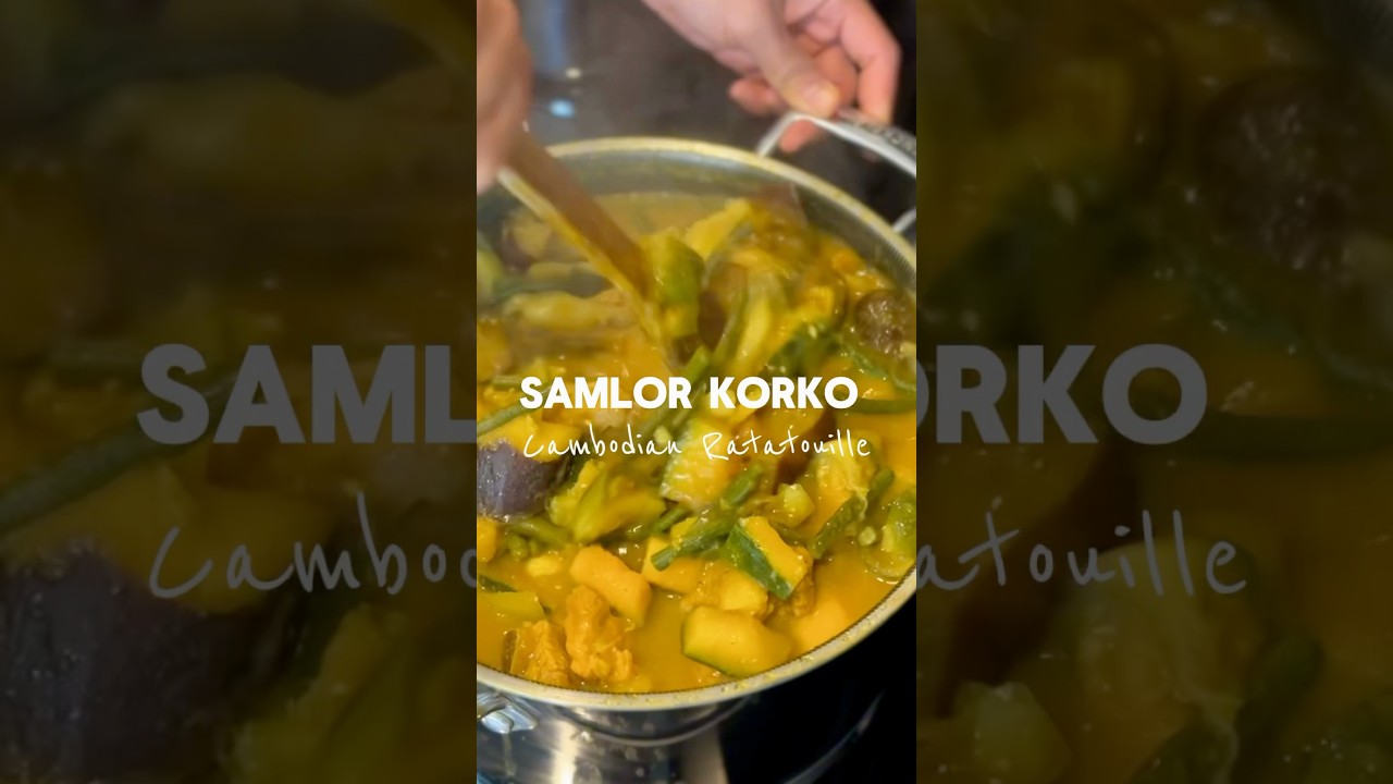 Samlor Korko | Cambodian Ratatouille #khmerfood #samlorkorko #ratatouille