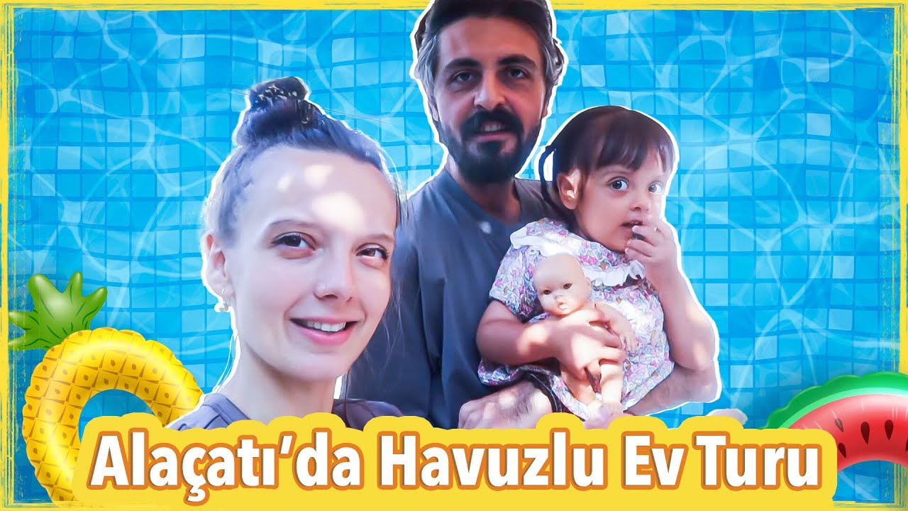 Ala&ccedil;atı Tatilimiz Devam Ediyor - Havuzlu Ev Turu - YAZ TATİLİ 4