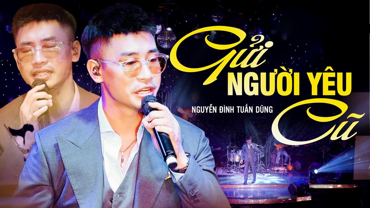TUYỂN TẬP 30 CA KHÚC HAY NHẤT CỦA NGUYỄN ĐÌNH TUẤN DŨNG - Gửi Người Yêu Cũ x Đôi Bờ